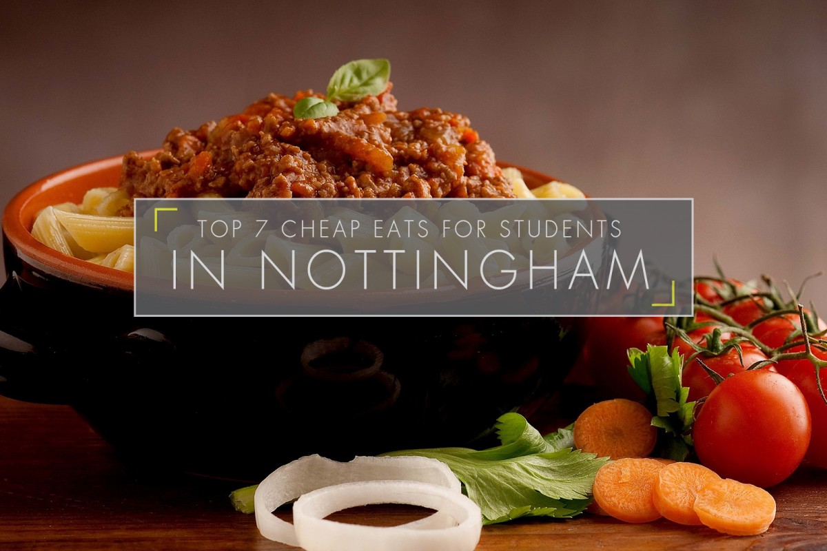 Top 7 Cheap Eats for Students in Nottingham